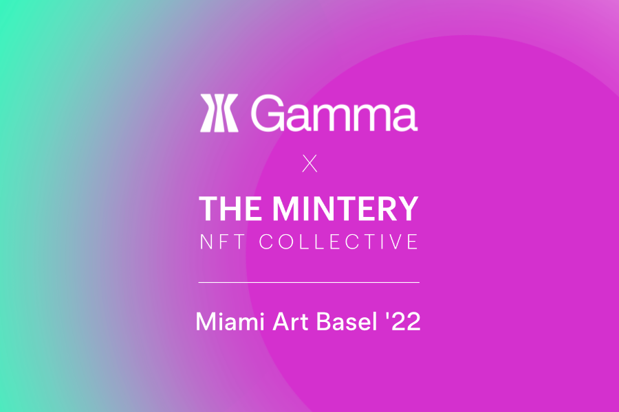 Gamma x Mintery Miami Art Basel '22