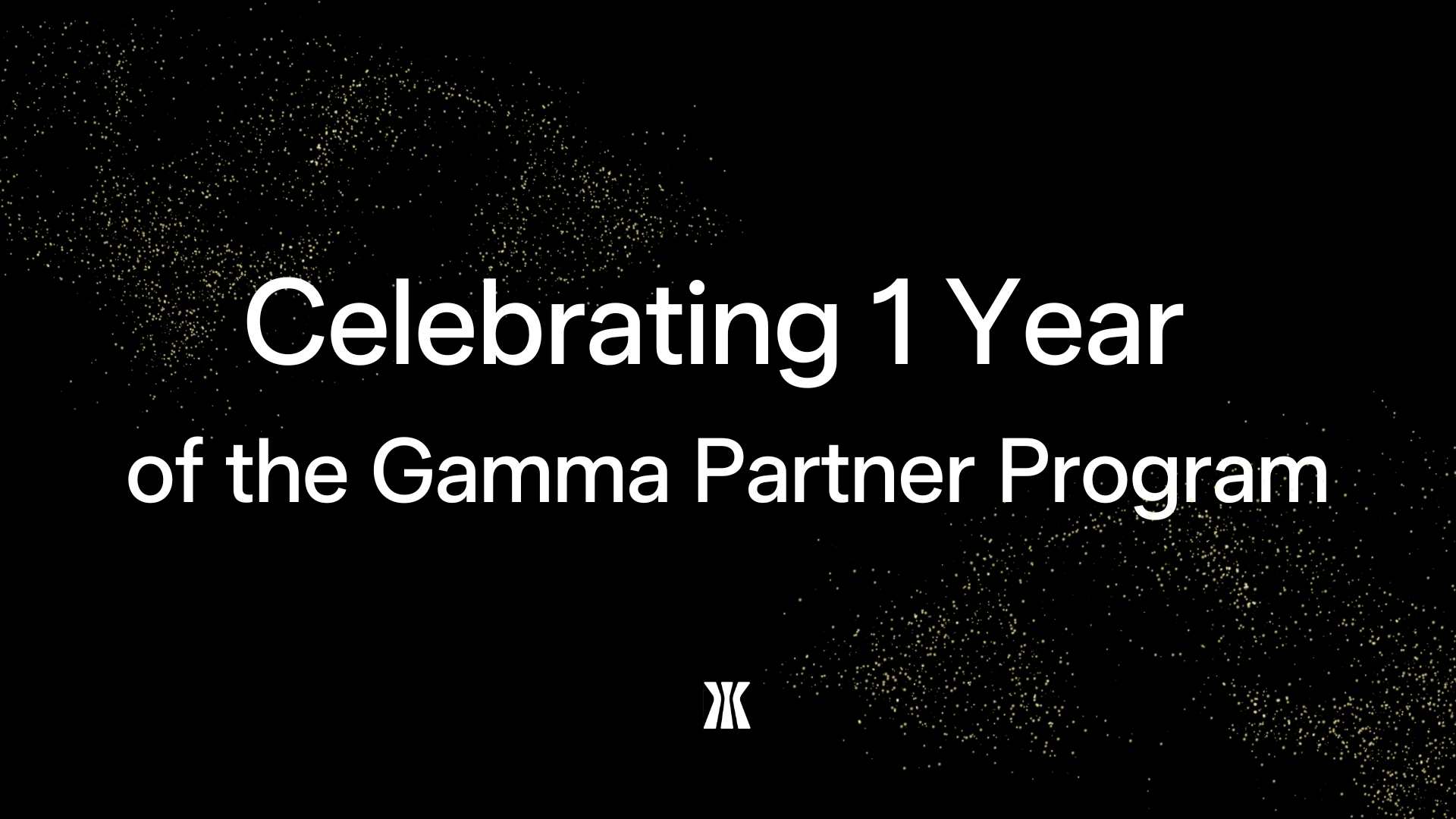 Celebrating 1 year of the Gamma Partner Program