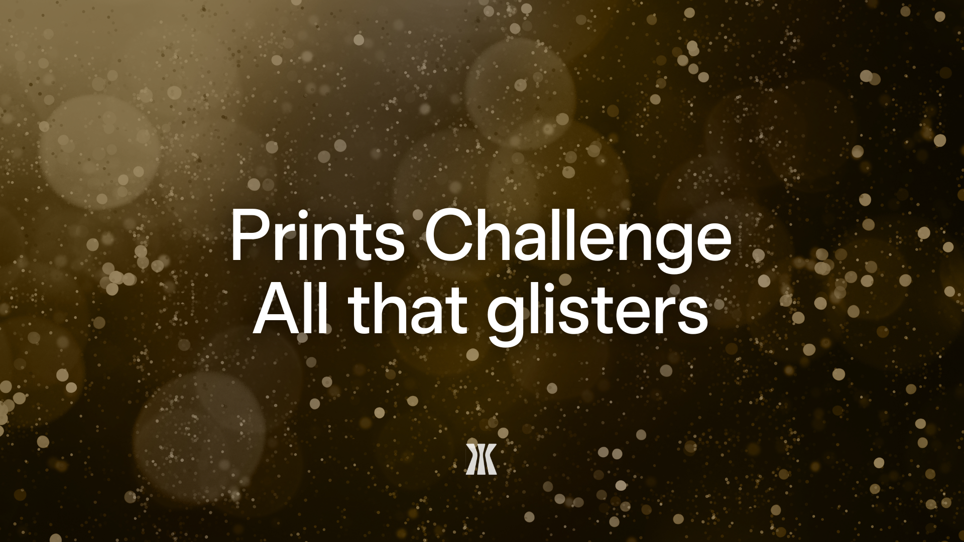 Prints Challenge: All that glitters is not gold