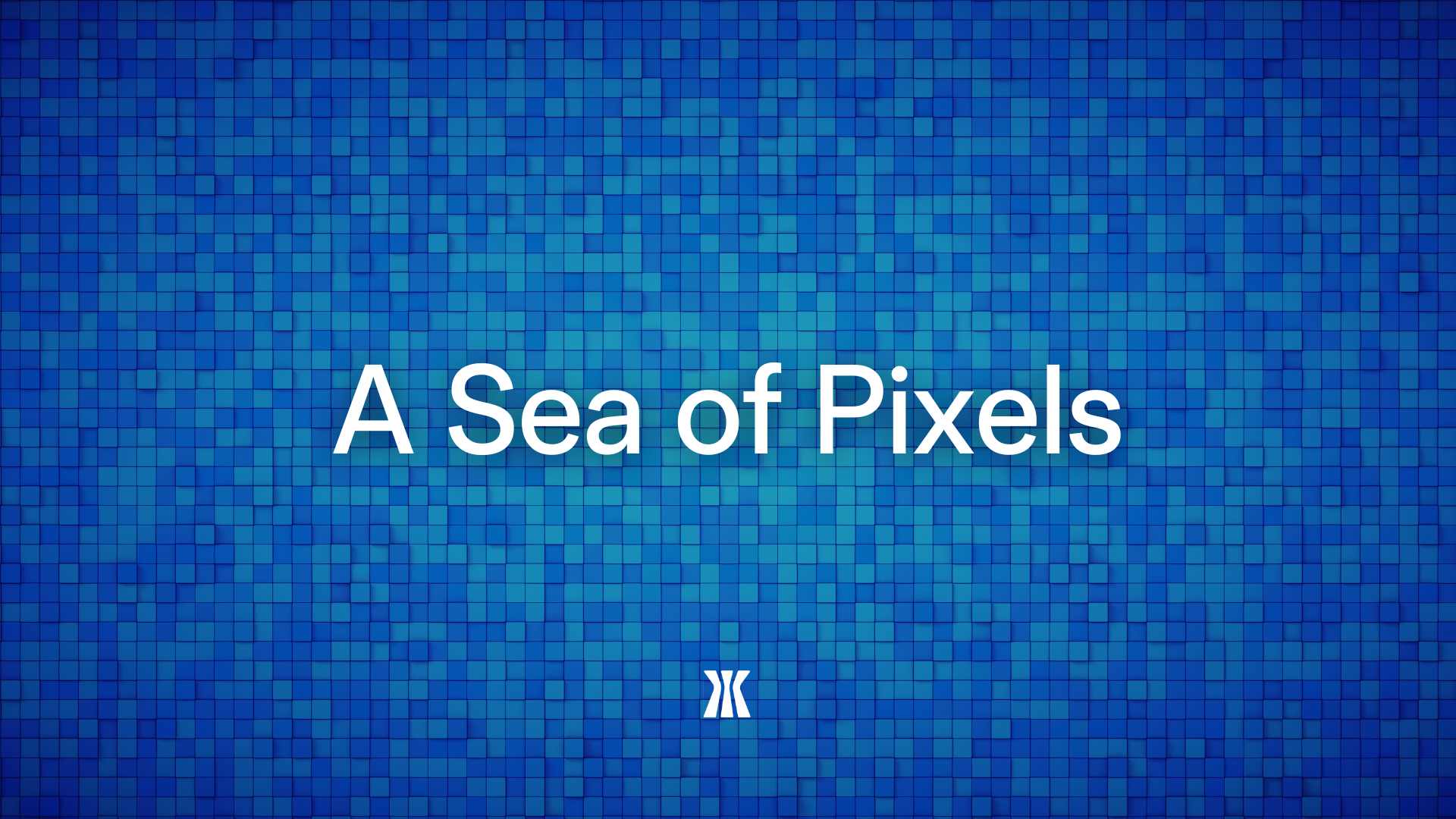 A Sea of Pixels